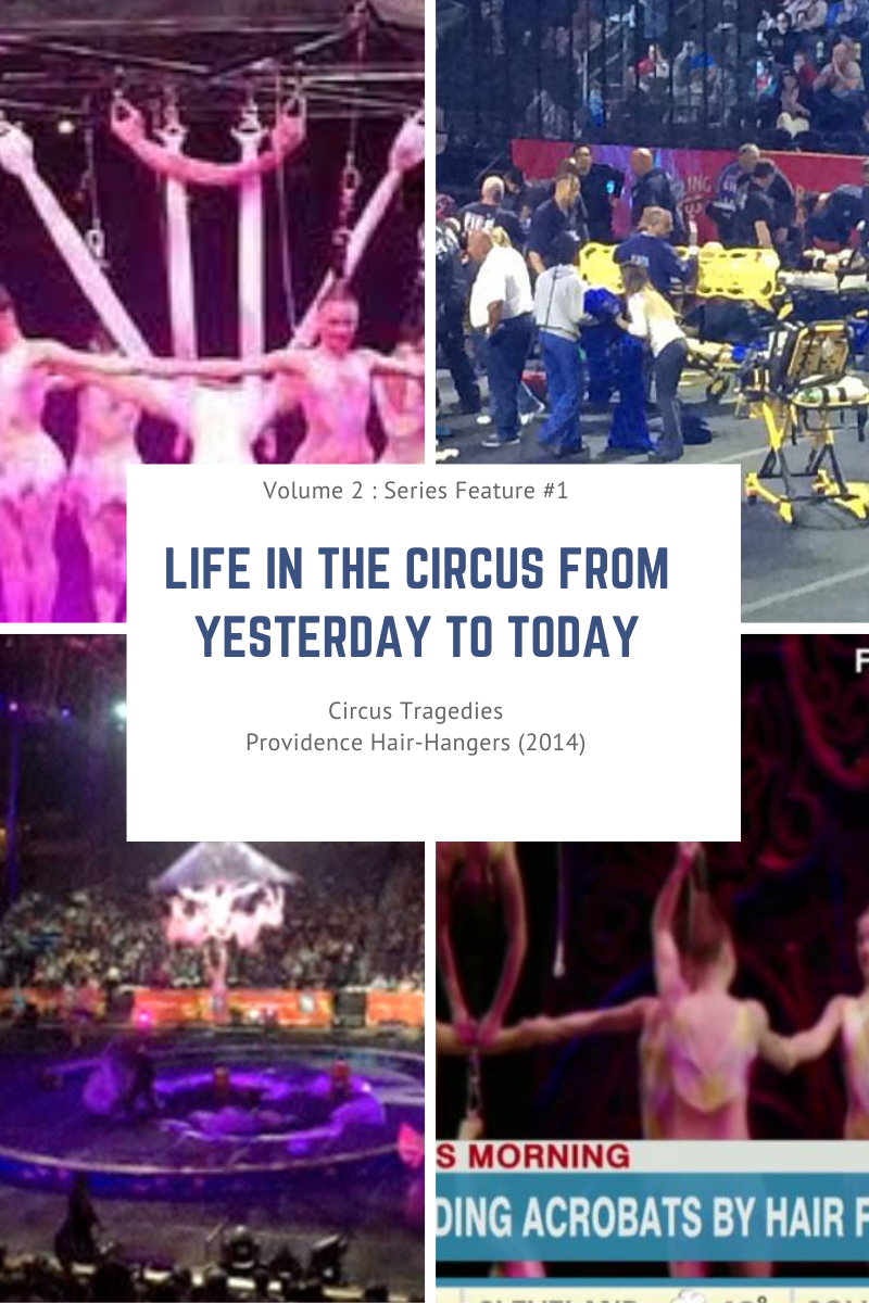Volume II : Series Feature #1 Life in the Circus from Yesterday to Today! – Circus Tragedies (Providence Hair-Hangers)